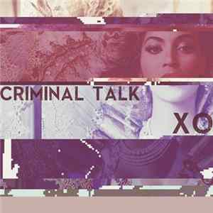 Criminal Talk - XO Album