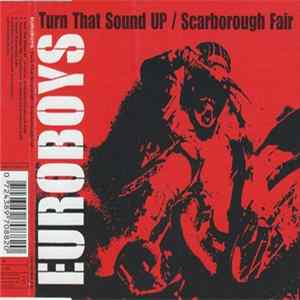 Euroboys - Turn That Sound UP / Scarborough Fair Album