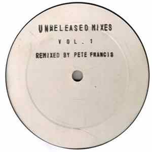 Pete Francis - Unreleased Mixes Vol 1 Album