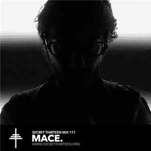 Mace. - Secret Thirteen Mix 111 Album