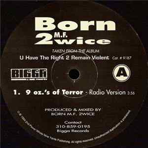 Born 2wice - 9 Oz.'s Of Terror / 7 Executioners Album