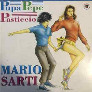 Mario Sarti - Pupa, Pepe e Pasticcio Album