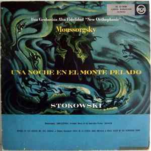 Moussorgsky, Stokowski - Una Noche En El Monte Pelado (Y Otras Selecciones Rusas) Album
