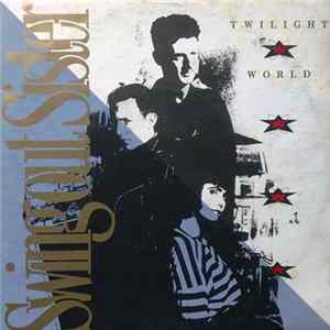 Swing Out Sister - Twilight World Album