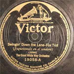 The Great White Way Orchestra - Swingin' Down the Lane / Beside a Babbling Brook Album