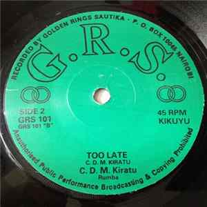 C. D. M. Kiratu - Mugathe Kenyatta / Too Late Album
