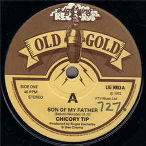 Chicory Tip - Son Of My Father / What's Your Name Album