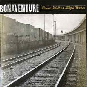 Bonaventure - Come Hell Or High Water Album