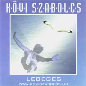 Kövi Szabolcs - Lebegés Album