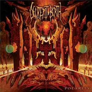 Decrepit Birth - Polarity Album