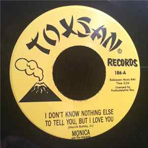 Monica - I Don't Know Nothing Else To Tell You, But I Love You / Freedom Album
