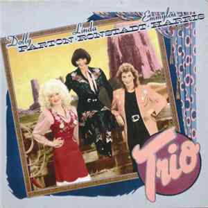 Dolly Parton, Linda Ronstadt, Emmylou Harris - Trio Album