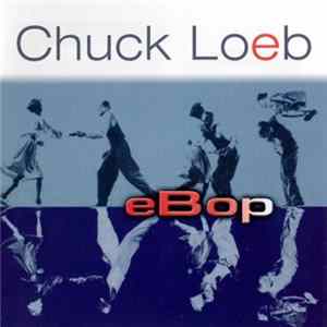 Chuck Loeb - eBop Album