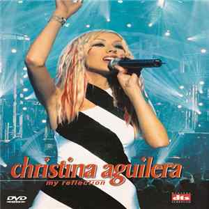 Christina Aguilera - My Reflection Album