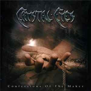 Crystal Eyes - Confessions Of The Maker Album
