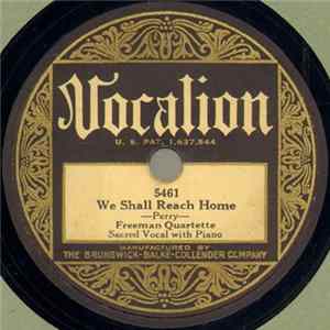 Freeman Quartette - We Shall Reach Home / It's Just Like Heaven Album