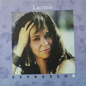 Lucrezia - Espresso Album