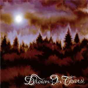 Drown In Tears - Drown In Tears Album
