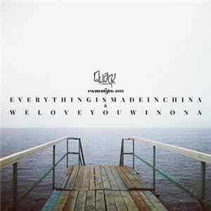 Everything Is Made In China / Weloveyouwinona - Quack: October 2013 Album