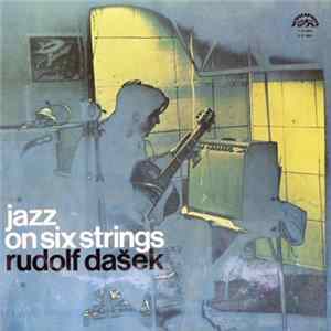 Rudolf Dašek - Jazz On Six Strings Album
