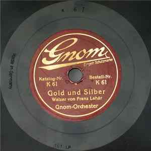 Gnom-Orchester - Gold Und Silber / Künstlerleben Album