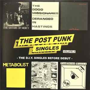 Various - The Post Punk Singles Volume. 2 -The D.I.Y. Singles Before Debut Album