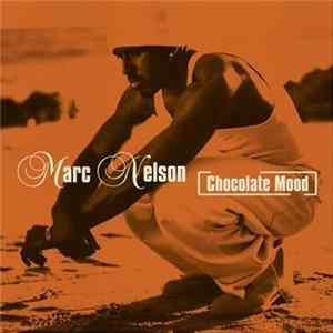 Marc Nelson - Chocolate Mood Album