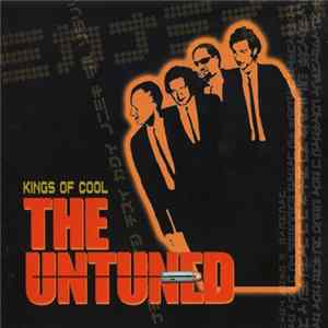 The Untuned - Kings Of Cool Album