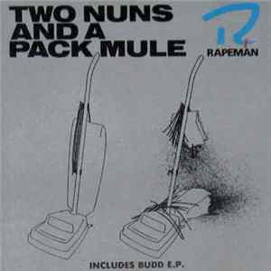 Rapeman - Two Nuns And A Pack Mule Album