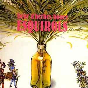 Esquirols - Licor D'Herbes Bones Album