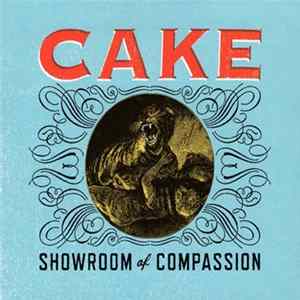 Cake - Showroom Of Compassion Album