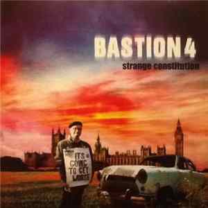 Bastion 4 - Strange Constitution Album