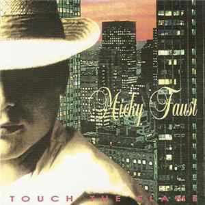 Micky Faust - Touch The Flame Album