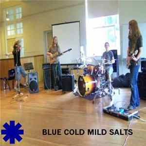 Blue Cold Mild Salts - Blue Cold Mild Salts Album