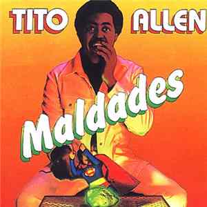 Tito Allen - Maldades Album
