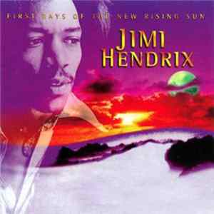Jimi Hendrix - First Rays Of The New Rising Sun Album