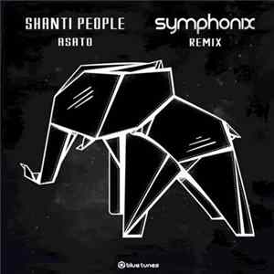 Shanti People - Asato (Symphonix Remix) Album