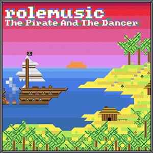 Rolemusic - The Pirate And The Dancer Album