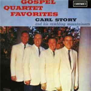 Carl Story And His Rambling Mountaineers - Gospel Quartet Favorites Album
