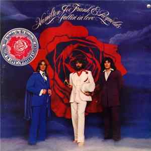 Hamilton, Joe Frank & Reynolds - Fallin' In Love Album