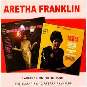 Aretha Franklin - The Electrifying Aretha Franklin / Laughing On The Outside Album