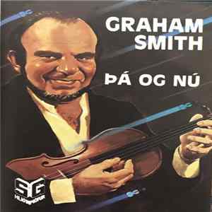 Graham Smith - Þá Og Nú Album