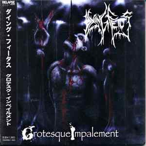 Dying Fetus - Grotesque Impalement Album