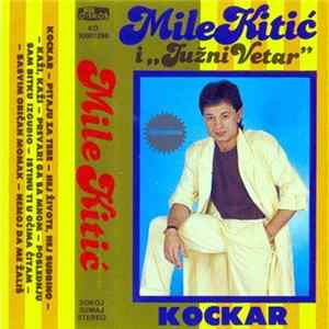 Mile Kitić i Južni Vetar - Kockar Album