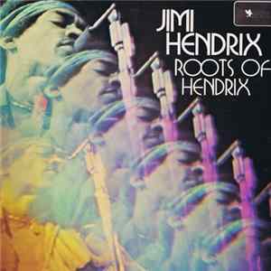 Jimi Hendrix - Roots Of Hendrix Album