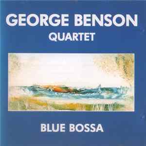 George Benson Quartet - Blue Bossa Album