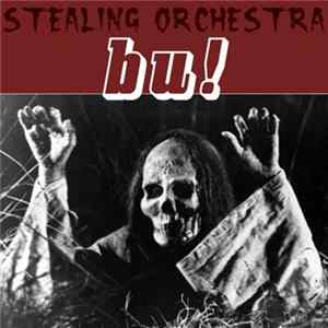 Stealing Orchestra - Bu! Album