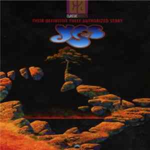 Yes - Their Definitive Fully Authorized Story In A 2-Disc Deluxe Set Album