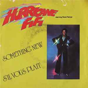 Hurricane Fifi Starring René Parker - Something New / S'il Vous Plait Album