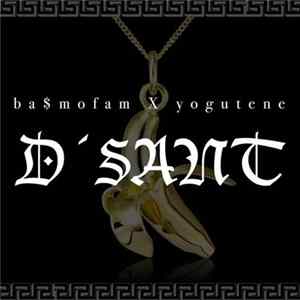 Ba$mofam X Yogutene - D'sant Album